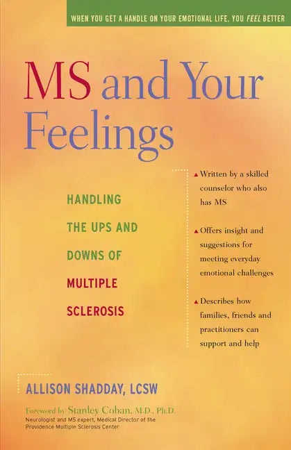 MS and Your Feelings: Handling the Ups and Downs of Multiple Sclerosis - Hardcover