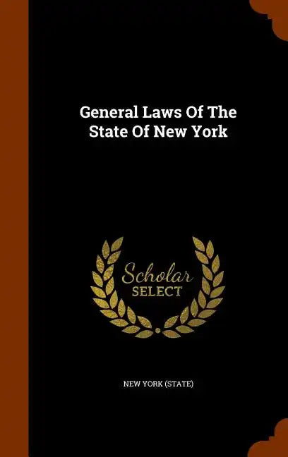General Laws of the State of New York - Hardcover