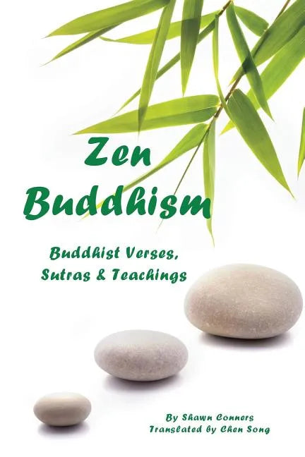 Zen Buddhism: Buddhist Verses, Sutras, and Teachings - Paperback