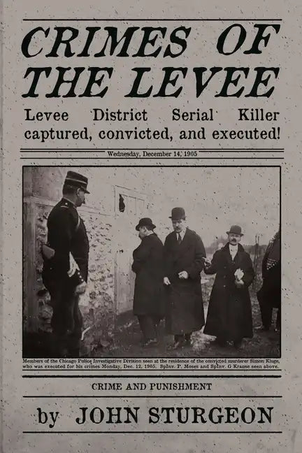 Crimes of the Levee: The Hunt for the Serial Strangler - Paperback