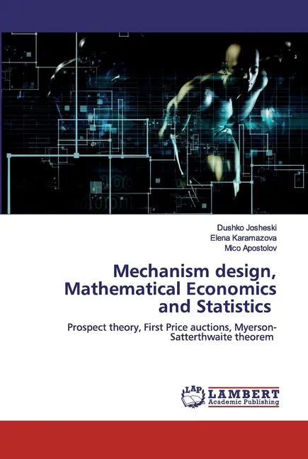 Mechanism design, Mathematical Economics and Statistics - Paperback