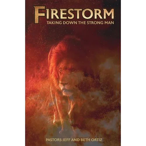 Firestorm: Taking Down the Strong Man - Paperback