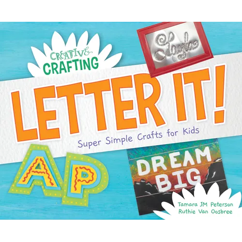 Letter It! Super Simple Crafts for Kids - Library Binding