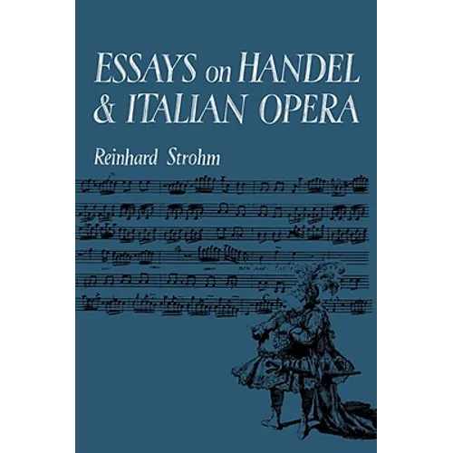 Essays on Handel and Italian Opera - Paperback
