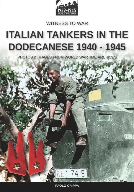Italian tankers in the Dodecanese 1940-1945 - Paperback