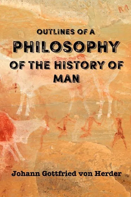 Outlines of a Philosophy of the History of Man - Paperback