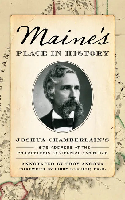 Maine's Place in History - Hardcover