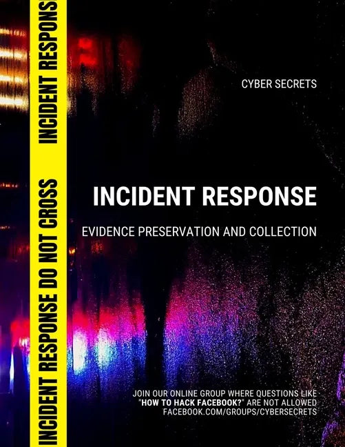 Incident Response: Evidence Preservation and Collection - Paperback