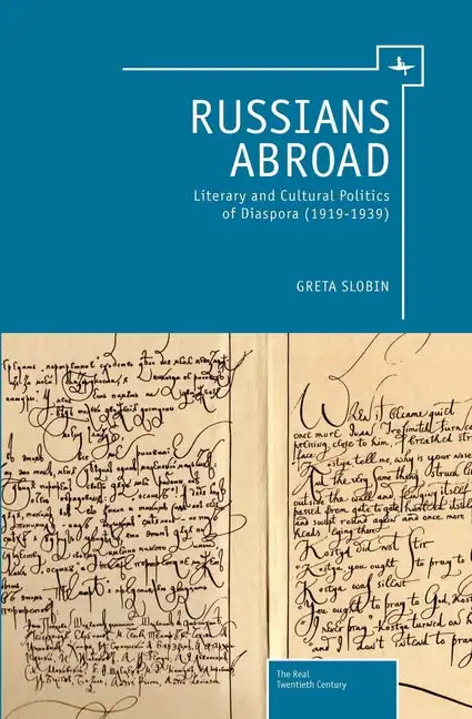 Russians Abroad: Literary and Cultural Politics of Diaspora (1919-1939) - Paperback