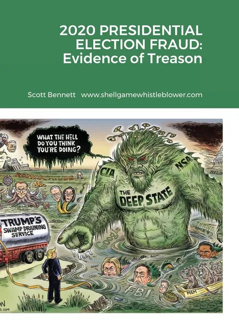 2020 Presidential Election Fraud: Evidence of Treason - Hardcover