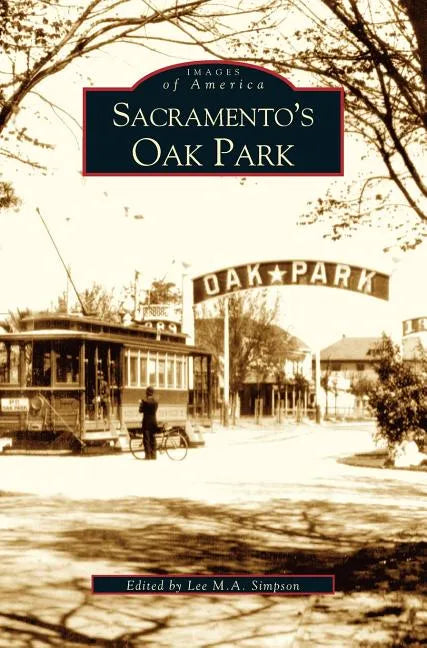 Sacramento's Oak Park - Hardcover