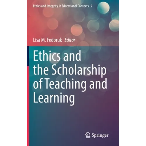 Ethics and the Scholarship of Teaching and Learning - Hardcover