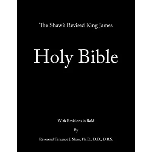 The Shaw's Revised King James Holy Bible - Paperback