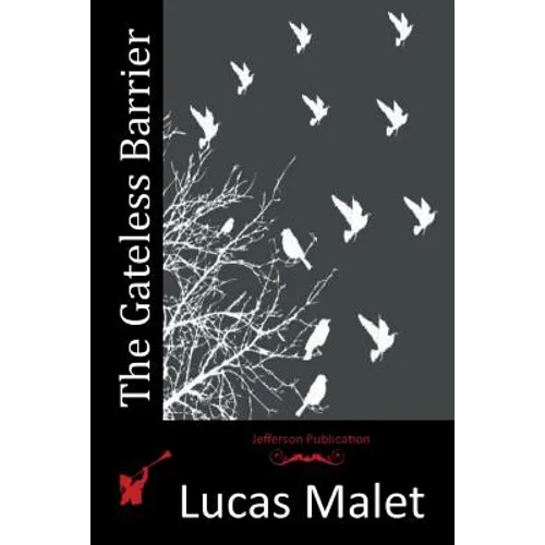 The Gateless Barrier - Paperback