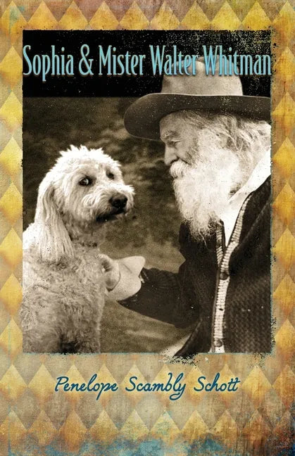 Sophia and Mister Walter Whitman - Paperback