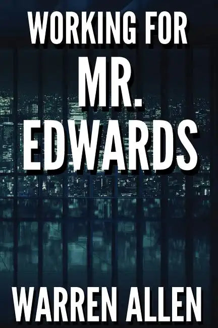 Working for Mr. Edwards - Paperback