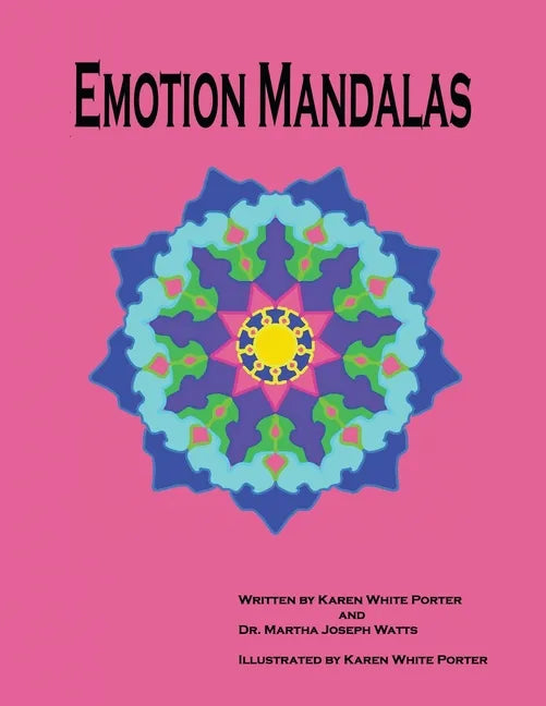 Emotion Mandalas: Finding Feelings Through Art - Paperback