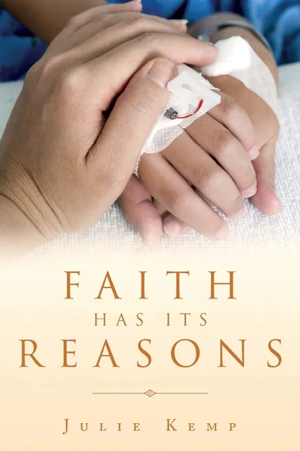 Faith Has Its Reasons - Paperback