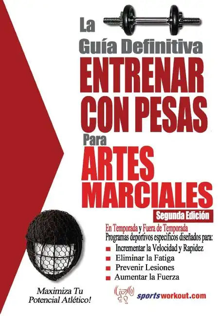 La guia definitiva - Entrenar con pesas para artes marciales - Paperback