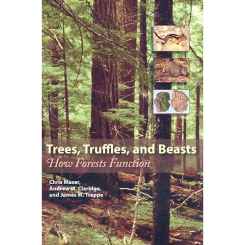 Trees, Truffles, and Beasts: How Forests Function - Paperback