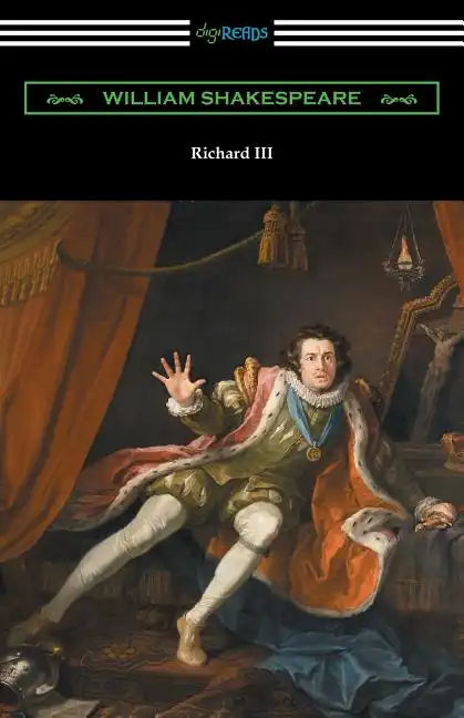 Richard III (Annotated by Henry N. Hudson with an Introduction by Charles Harold Herford) - Paperback