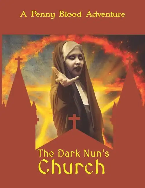 The Dark Nun's Church: A D&D 5e Gothic Horror Adventure - Paperback