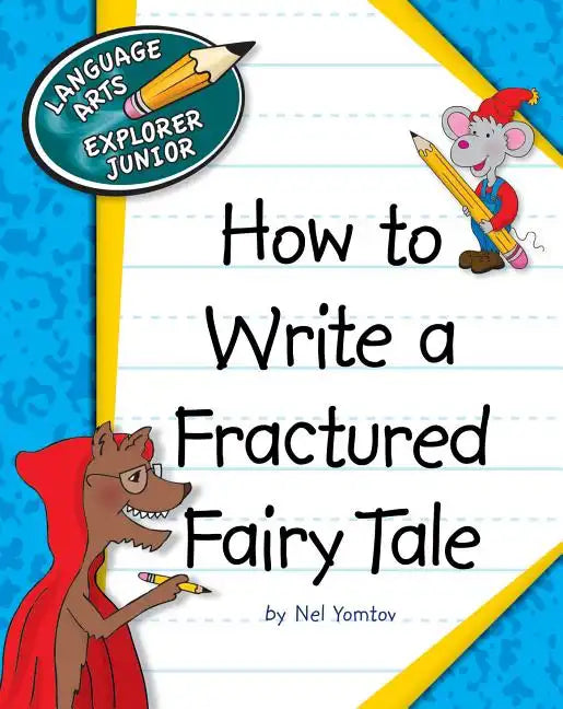 How to Write a Fractured Fairy Tale - Paperback