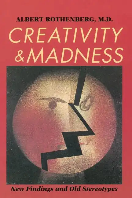 Creativity and Madness: New Findings and Old Stereotypes - Paperback