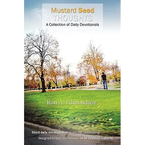 Mustard Seed Thoughts: A Collection of Daily Devotionals - Hardcover