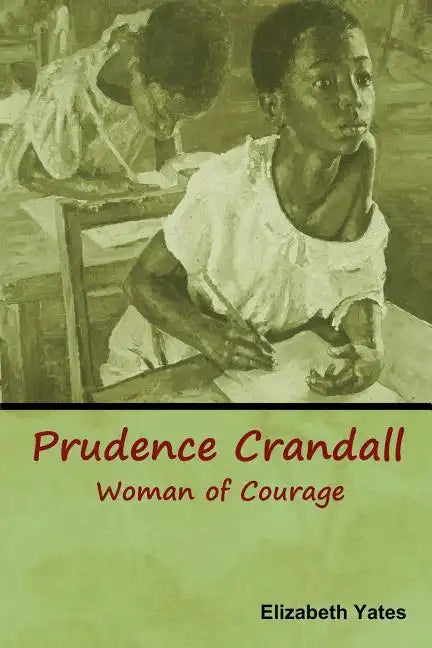 Prudence Crandall, Woman of Courage - Paperback