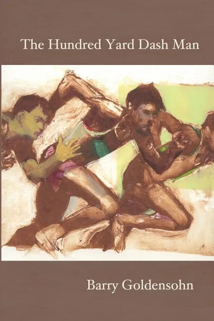 The Hundred Yard Dash Man: New and Selected Poems - Paperback