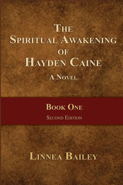 The Spiritual Awakening of Hayden Caine - Book One - Paperback
