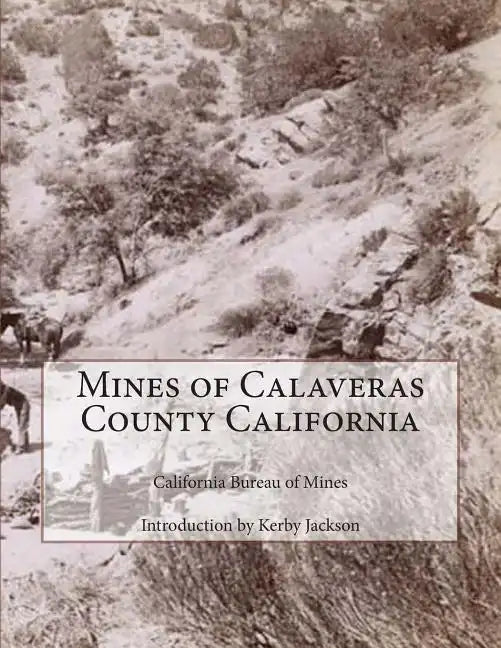 Mines of Calaveras County California - Paperback