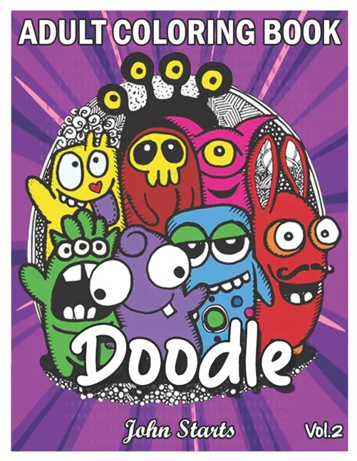 Doodle: An Adult Coloring Book Stress Relieving Doodle Designs Coloring Book with 25 Antistress Coloring Pages for Adults & Te - Paperback