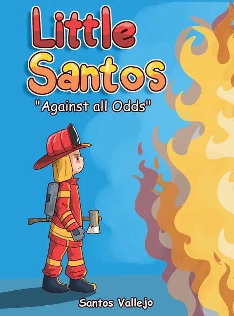 Little Santos "Against All Odds" - Hardcover