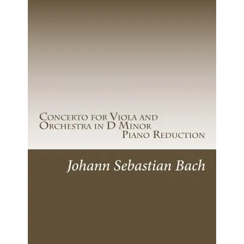 Concerto for Viola and Orchestra in D Minor: Piano Reduction - Paperback