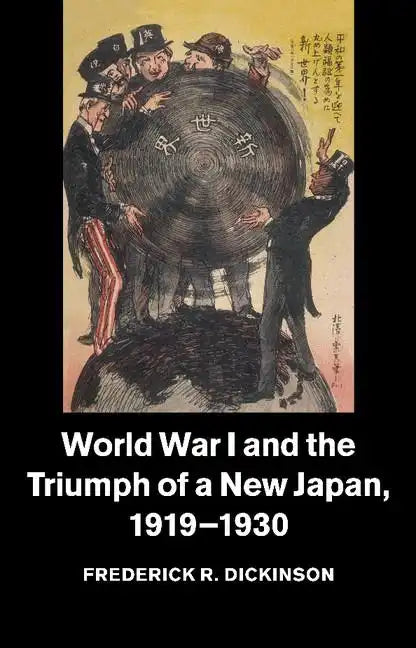 World War I and the Triumph of a New Japan, 1919-1930 - Paperback