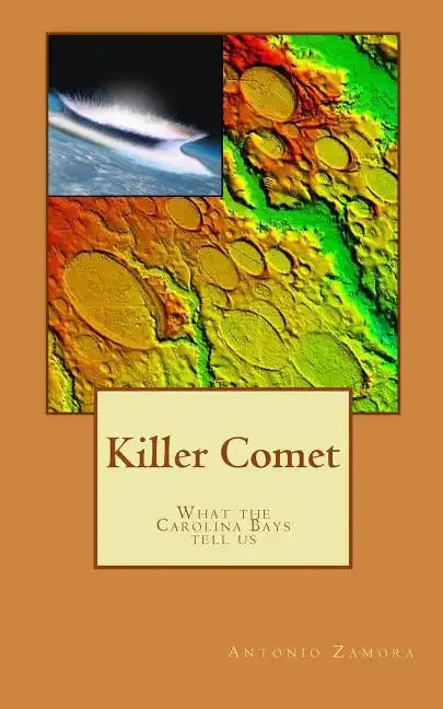 Killer Comet - What the Carolina Bays tell us - Paperback