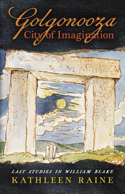 Golgonooza, City of Imagination: Last Studies in William Blake - Paperback