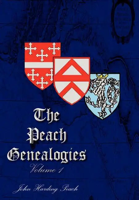 The Peach Genealogies: Volume 1 - Hardcover