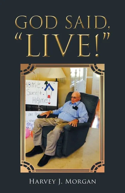 God Said, "Live!" - Paperback