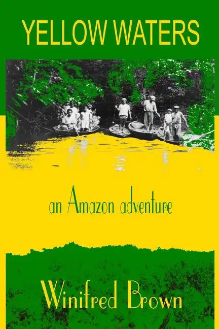 Yellow Waters: an Amazon adventure - Paperback