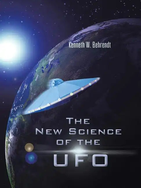 The New Science of the UFO - Paperback