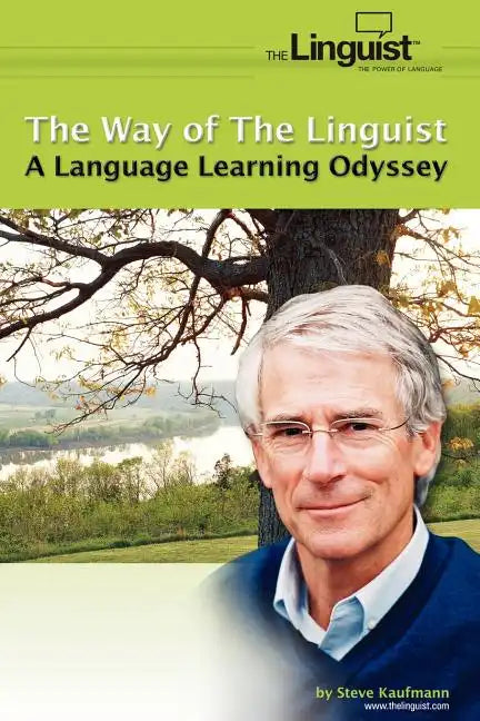 The Way of the Linguist: A Language Learning Odyssey - Paperback