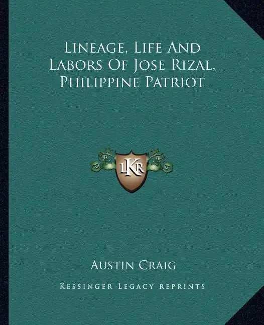 Lineage, Life and Labors of Jose Rizal, Philippine Patriot - Paperback