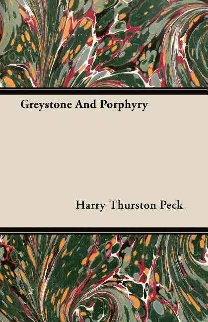 Greystone And Porphyry - Paperback
