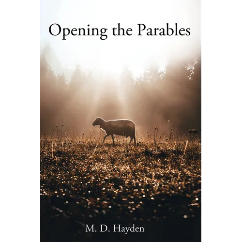 Opening the Parables - Paperback