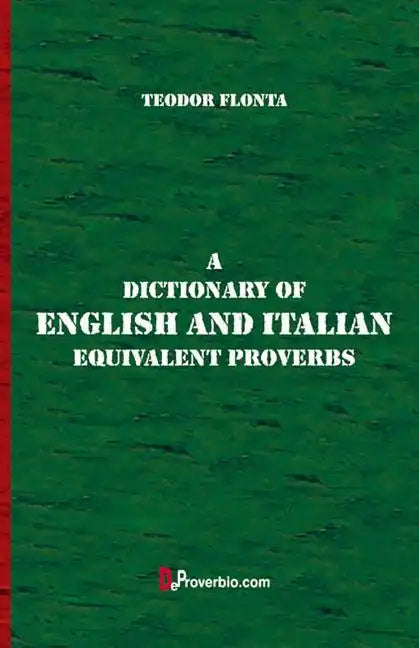 A Dictionary of English and Italian Equivalent Proverbs - Paperback