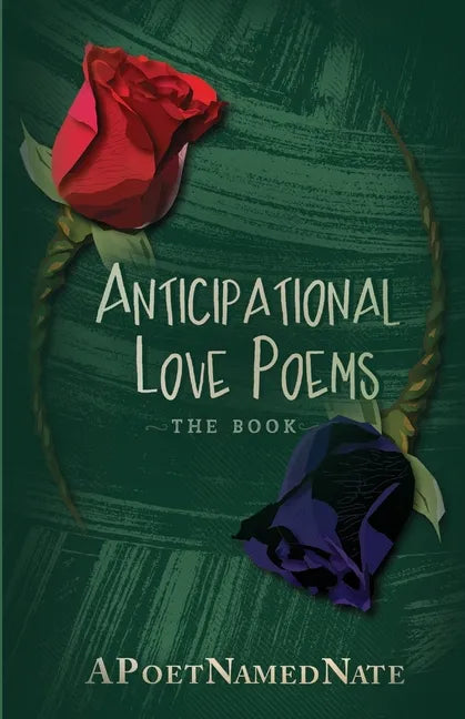 Anticipational Love Poems - Paperback