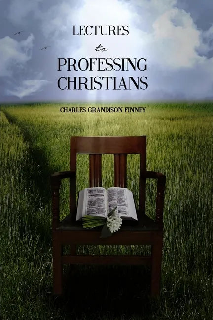 Lectures to Professing Christians - Paperback